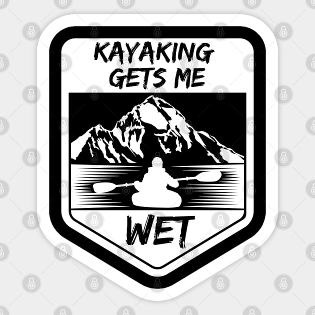 kayaking gets me wet Sticker by fabecco